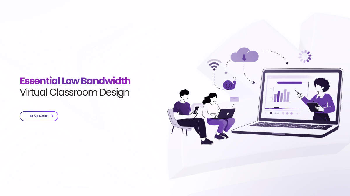Essential Low Bandwidth Virtual Classroom Design