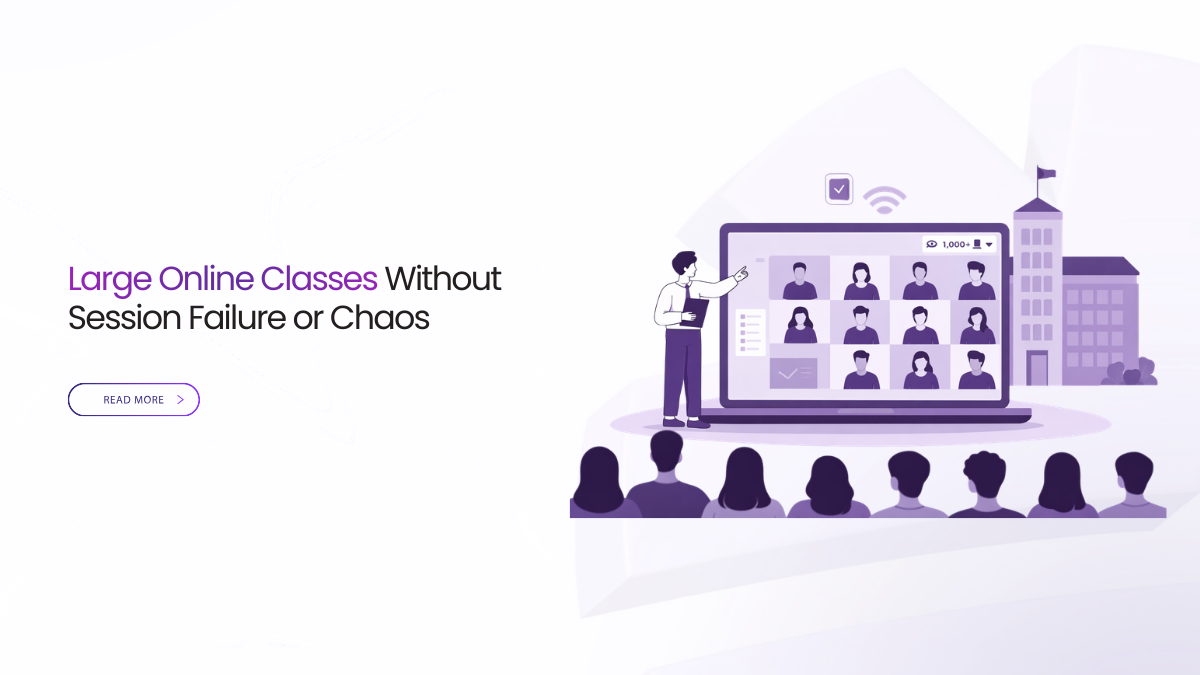 Large Online Classes Without Session Failure or Chaos