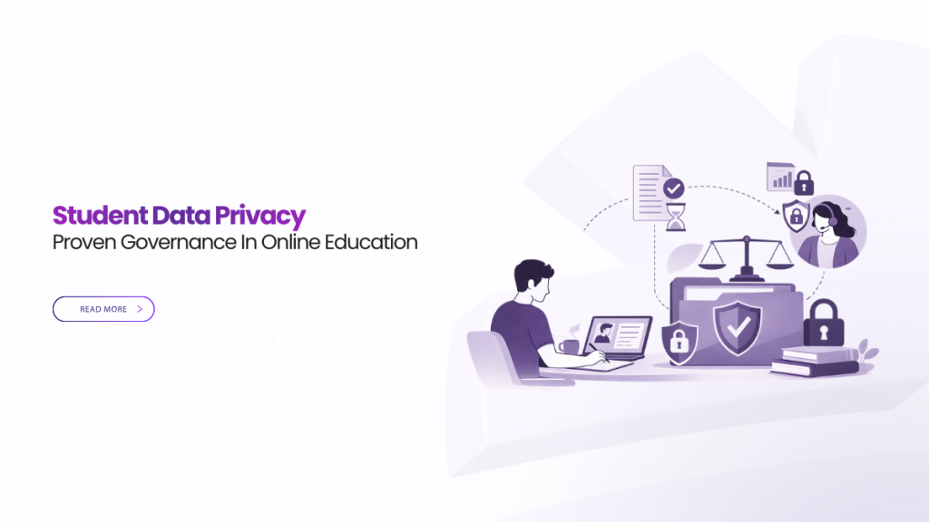 Student Data Privacy With Proven Governance In Online Education