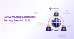 Best AI Meeting Assistant for Remote Team