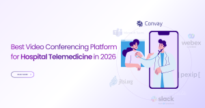 Telemedicine Best Video Conferencing Platform for Hospital Telemedicine in 2026